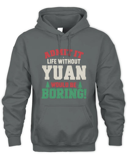 YUAN P5 TH08 Christmas T-Shirt – “Life Without NAME Would Be Boring” - Unisex Hoodie - Charcoal