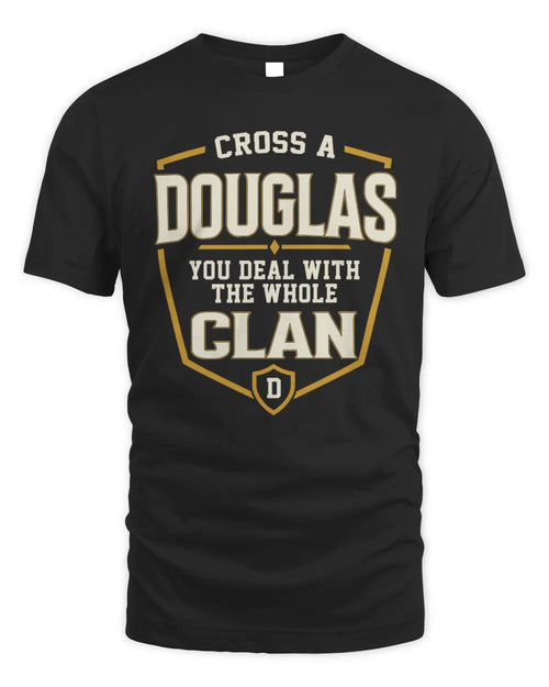DOUGLAS NT1-K008 Cross A/An NAME, You Deal With the Whole Clan | Personalized Vintage T-Shirt - Unisex Standard T-Shirt - Black