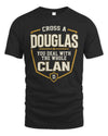 DOUGLAS NT1-K008 Cross A/An NAME, You Deal With the Whole Clan | Personalized Vintage T-Shirt