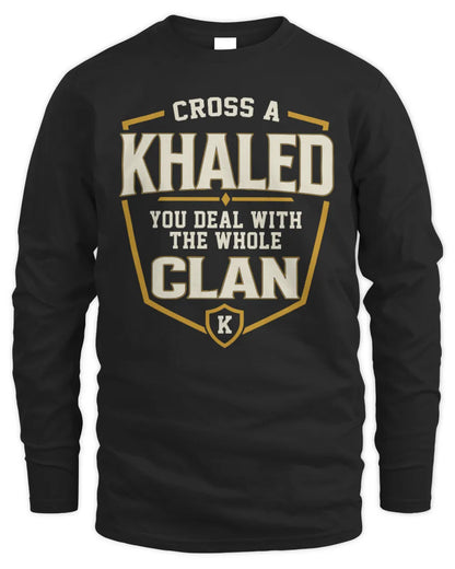 KHALED NT1-K008 Cross A/An NAME, You Deal With the Whole Clan | Personalized Vintage T-Shirt - Men's Long Sleeved T-Shirt - Black