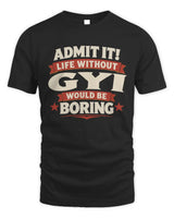 GYI P4 KT003 Personalized Funny Quote Apparel “Life Without NAME Would Be Boring” - Unisex Standard T-Shirt - Black