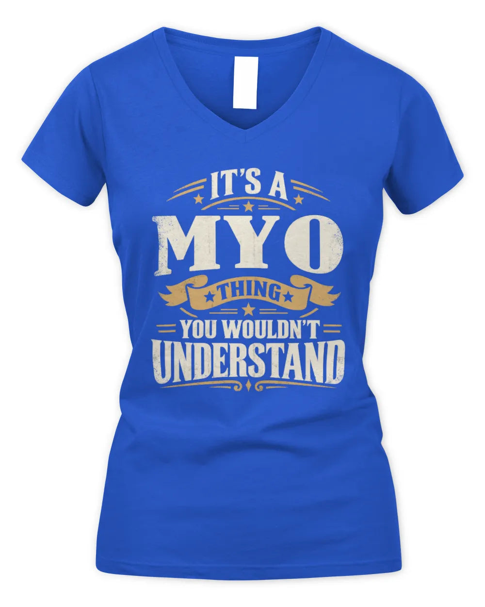 MYO P08 TH51 - Personalized “It’s a/an [NAME] Thing – You Wouldn’t Understand” Shirt - Women's V-Neck T-Shirt - Royal