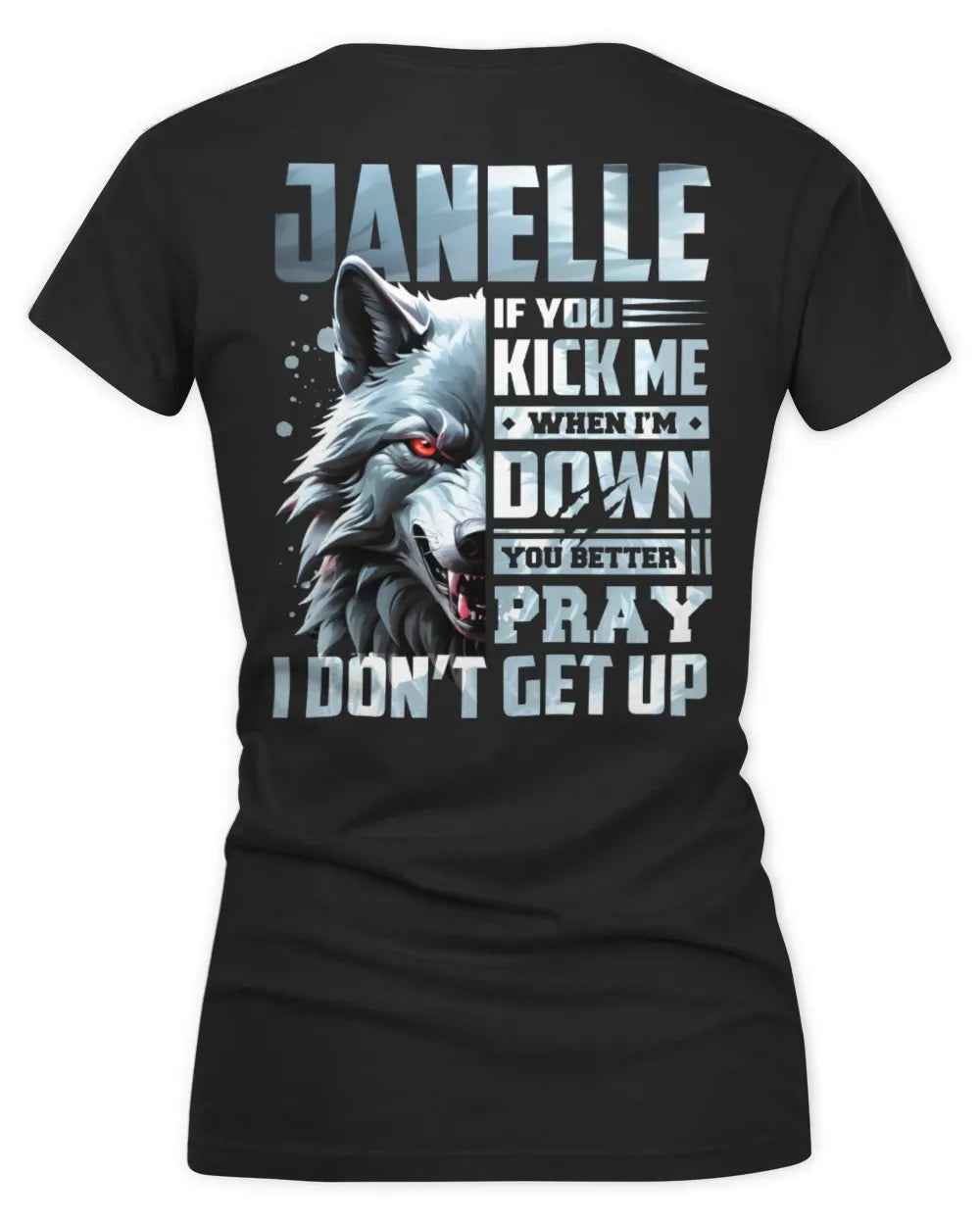 JANELLE AP62-K4-666 - Personalized Fierce Wolf Quote Apparel “If You Kick Me When I’m Down, You Better Pray I Don’t Get Up” - Women's V-Neck T-Shirt - Black