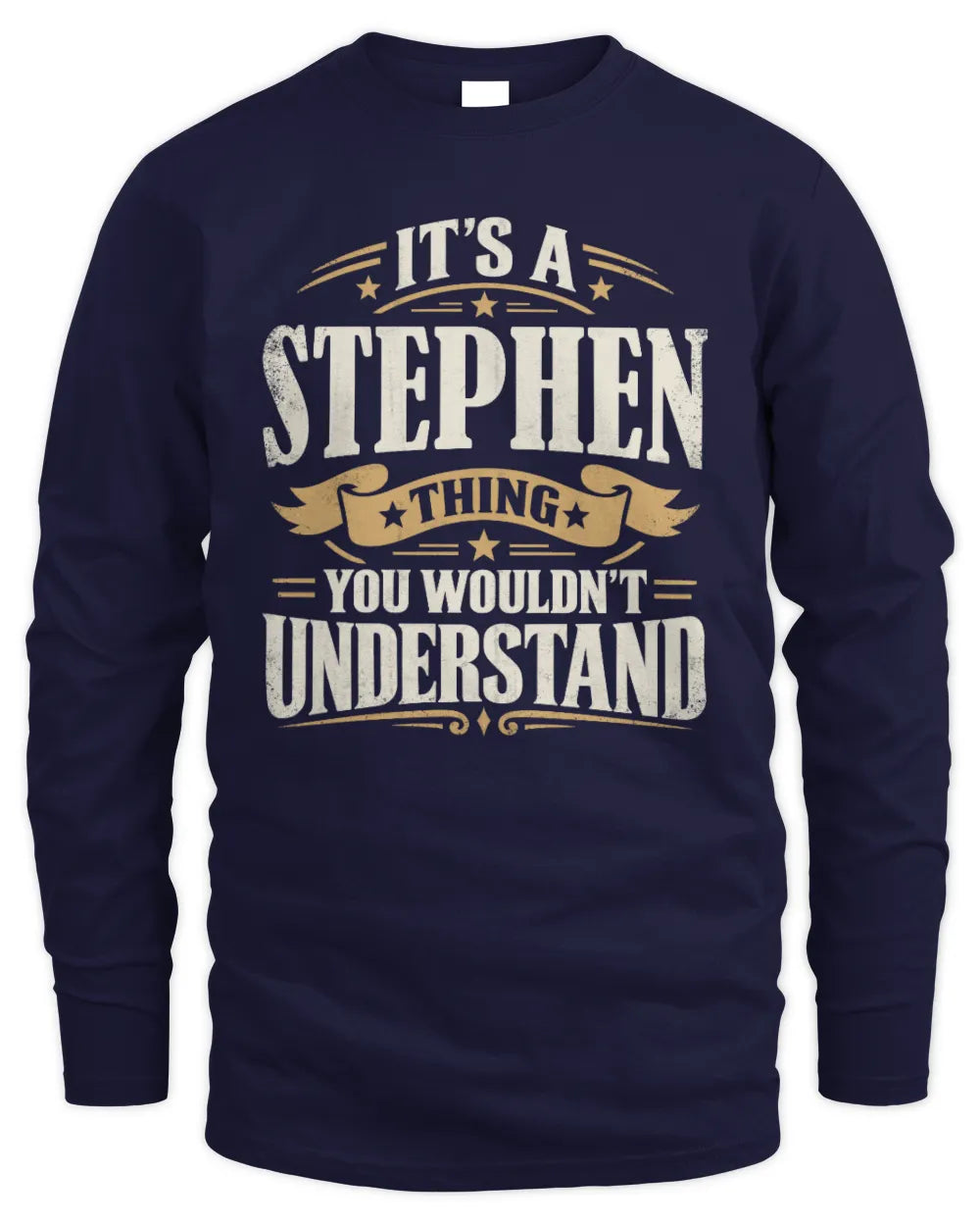 STEPHEN P08 TH51 - Personalized “It’s a/an [NAME] Thing – You Wouldn’t Understand” Shirt - Men's Long Sleeved T-Shirt - Navy