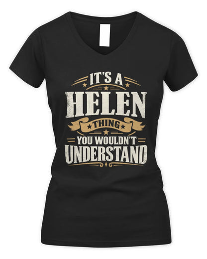 HELEN P08 TH51 - Personalized “It’s a/an [NAME] Thing – You Wouldn’t Understand” Shirt - Women's V-Neck T-Shirt - Black