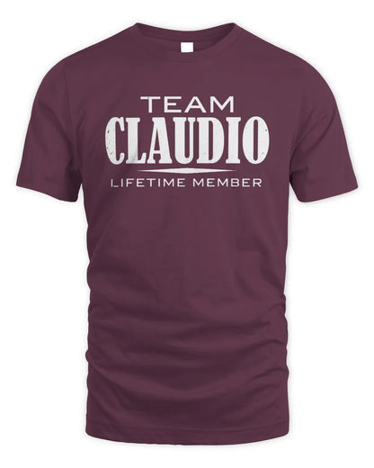 CLAUDIO BL62-K4-128 - Personalized “Team NAME Lifetime Member” - Unisex Standard T-Shirt - Maroon