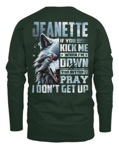 JEANETTE AP62-K4-666 - Personalized Fierce Wolf Quote Apparel “If You Kick Me When I’m Down, You Better Pray I Don’t Get Up” - Men's Long Sleeved T-Shirt - Forest Green