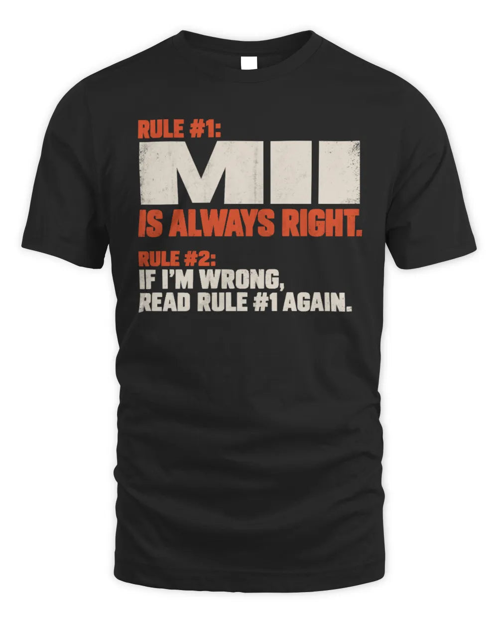 MII NP1-H006 
Always Right Personalized Name T-Shirt – Funny Custom Name Shirt - Unisex Standard T-Shirt - Black