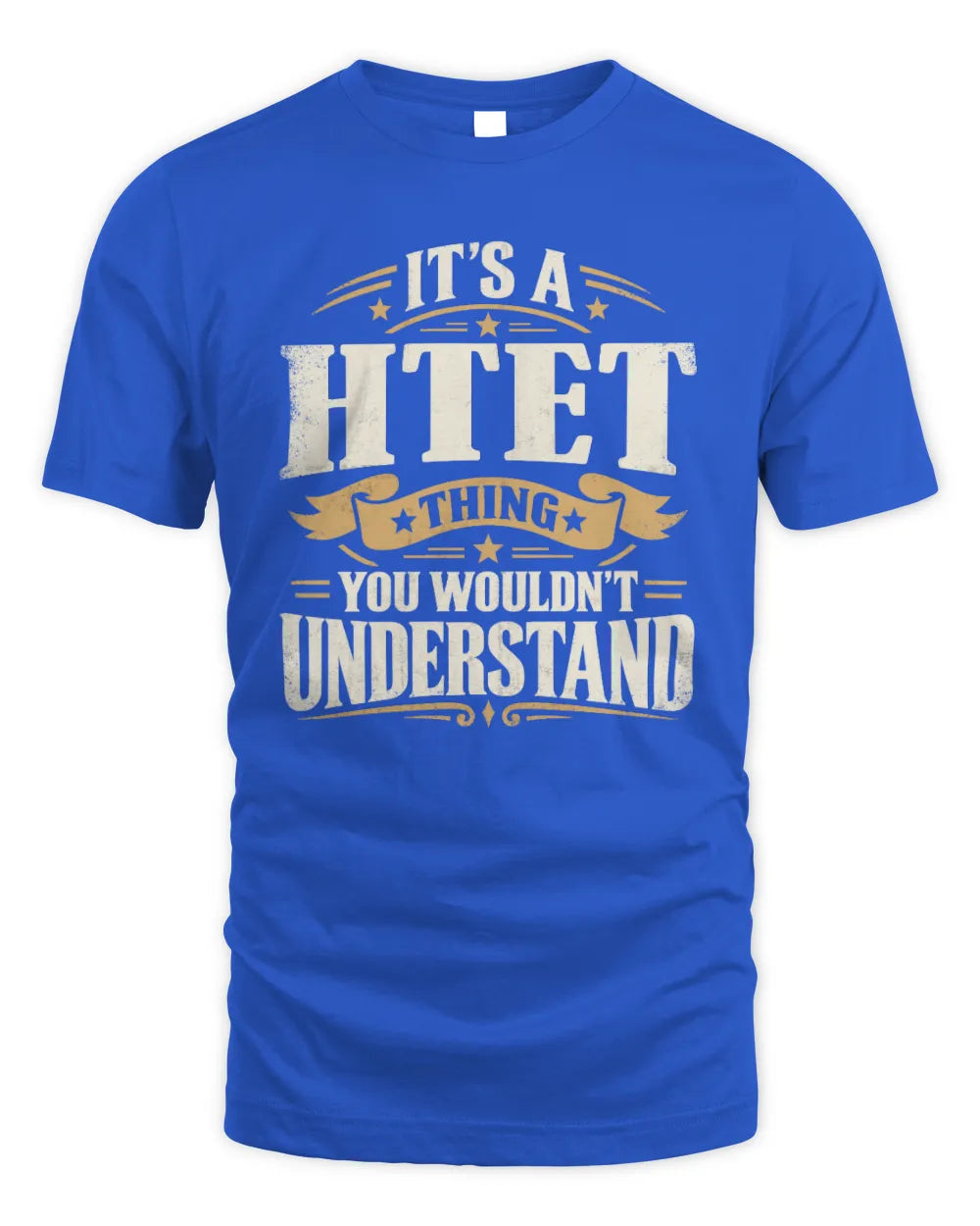HTET P08 TH51 - Personalized “It’s a/an [NAME] Thing – You Wouldn’t Understand” Shirt - Unisex Standard T-Shirt - Royal