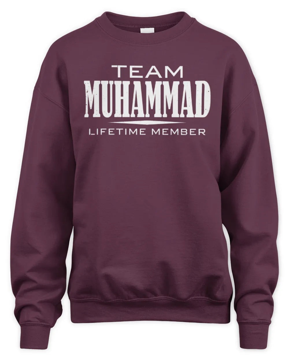 MUHAMMAD BL62-K4-128 - Personalized “Team NAME Lifetime Member” - Unisex Sweatshirt - Maroon