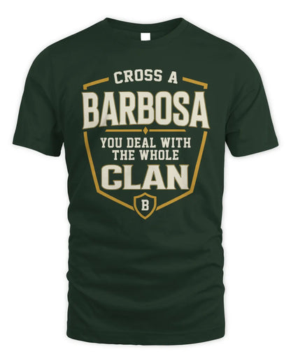 BARBOSA NT1-K008 Cross A/An NAME, You Deal With the Whole Clan | Personalized Vintage T-Shirt - Unisex Standard T-Shirt - Forest Green