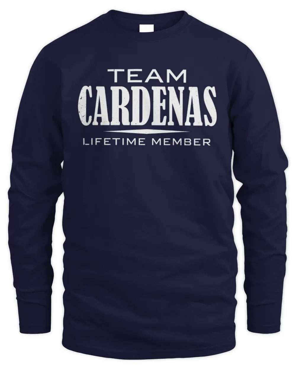 CARDENAS BL62-K4-128 - Personalized “Team NAME Lifetime Member” - Men's Long Sleeved T-Shirt - Navy