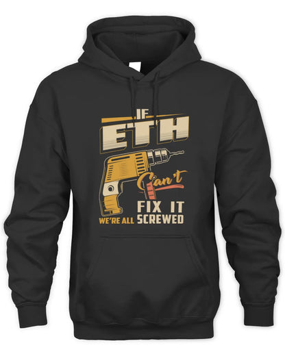 ETH TP22-K4-228 - Personalized Handyman T-Shirt “If AARON Can’t Fix It, We’re All Screwed” - Unisex Hoodie - Black