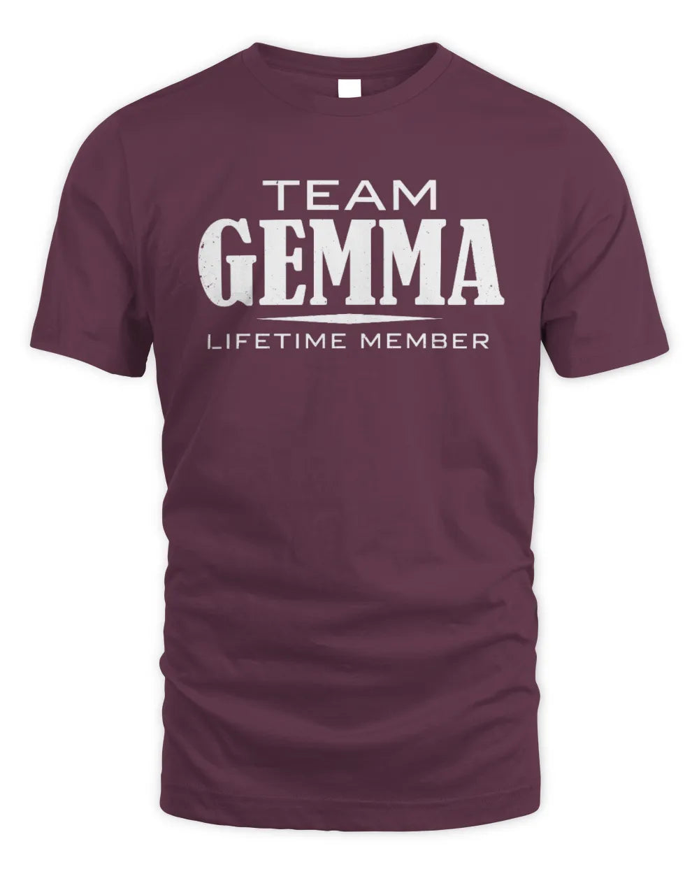 GEMMA BL62-K4-128 - Personalized “Team NAME Lifetime Member” - Unisex Standard T-Shirt - Maroon