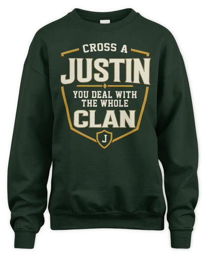 JUSTIN NT1-K008 Cross A/An NAME, You Deal With the Whole Clan | Personalized Vintage T-Shirt - Unisex Sweatshirt - Forest Green