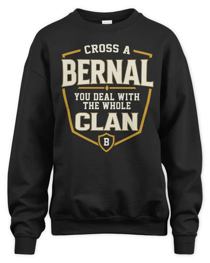 BERNAL NT1-K008 Cross A/An NAME, You Deal With the Whole Clan | Personalized Vintage T-Shirt - Unisex Sweatshirt - Black