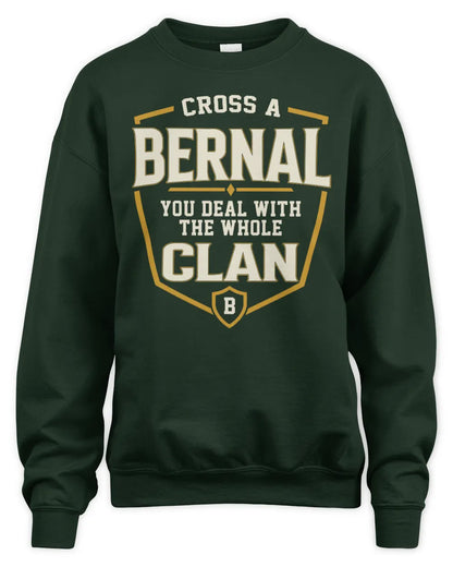BERNAL NT1-K008 Cross A/An NAME, You Deal With the Whole Clan | Personalized Vintage T-Shirt - Unisex Sweatshirt - Forest Green