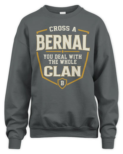 BERNAL NT1-K008 Cross A/An NAME, You Deal With the Whole Clan | Personalized Vintage T-Shirt - Unisex Sweatshirt - Charcoal