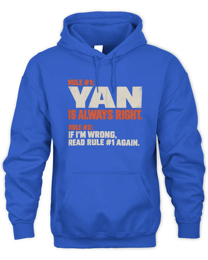 YAN NP1-H006 - Always Right Personalized Name T-Shirt – Funny Custom Name Shirt - Unisex Hoodie - Royal