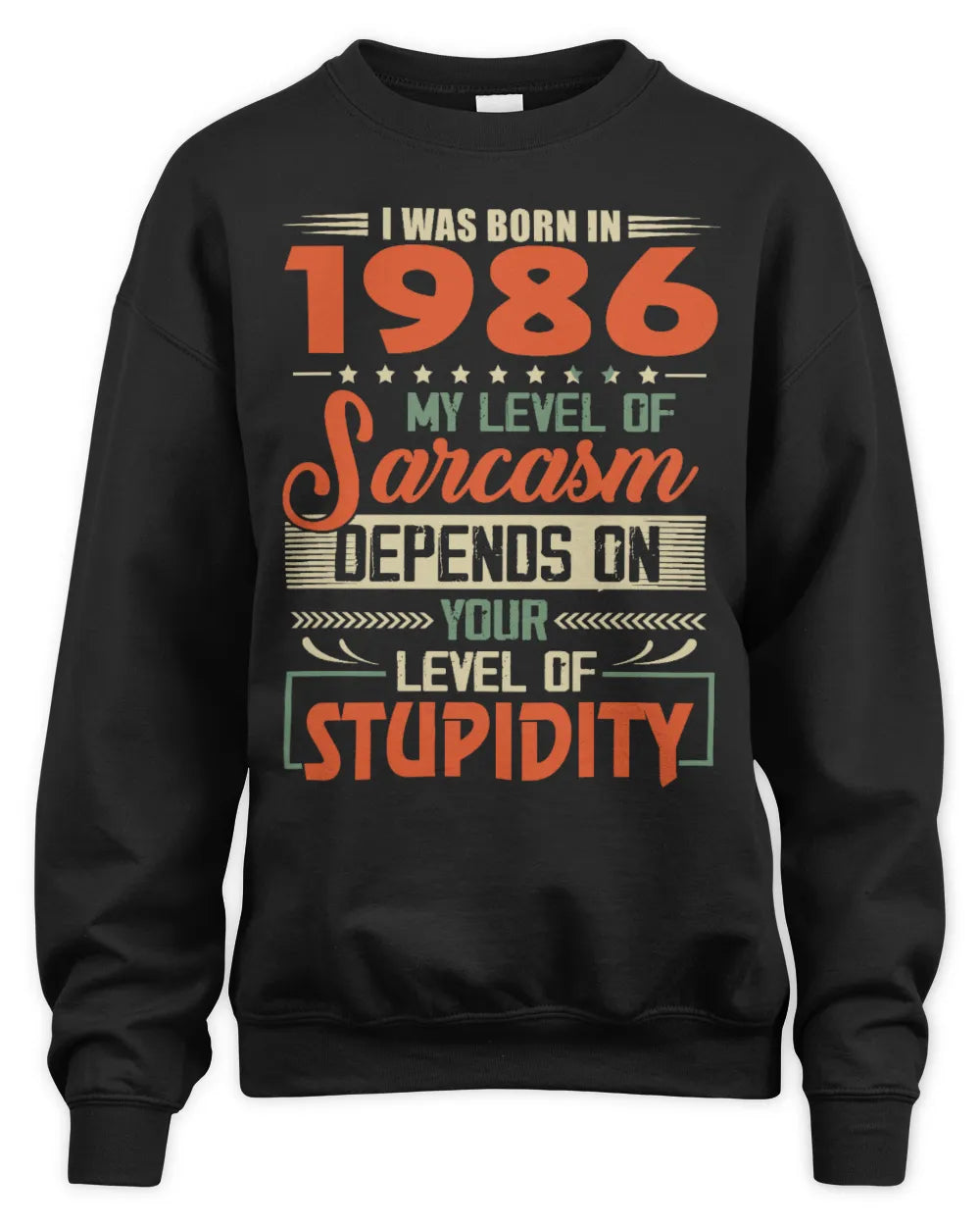 1986 HH89-K2 – Vintage Born to Be Sarcastic T-Shirt - Unisex Sweatshirt - Black