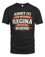 REGINA P4 KT003 Personalized Funny Quote Apparel “Life Without NAME Would Be Boring” - Unisex Standard T-Shirt - Black