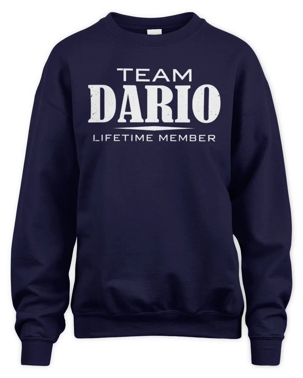DARIO BL62-K4-128 - Personalized “Team NAME Lifetime Member” - Unisex Sweatshirt - Navy