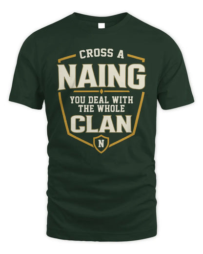 NAING NT1-K008 Cross A/An NAME, You Deal With the Whole Clan | Personalized Vintage T-Shirt - Unisex Standard T-Shirt - Forest Green