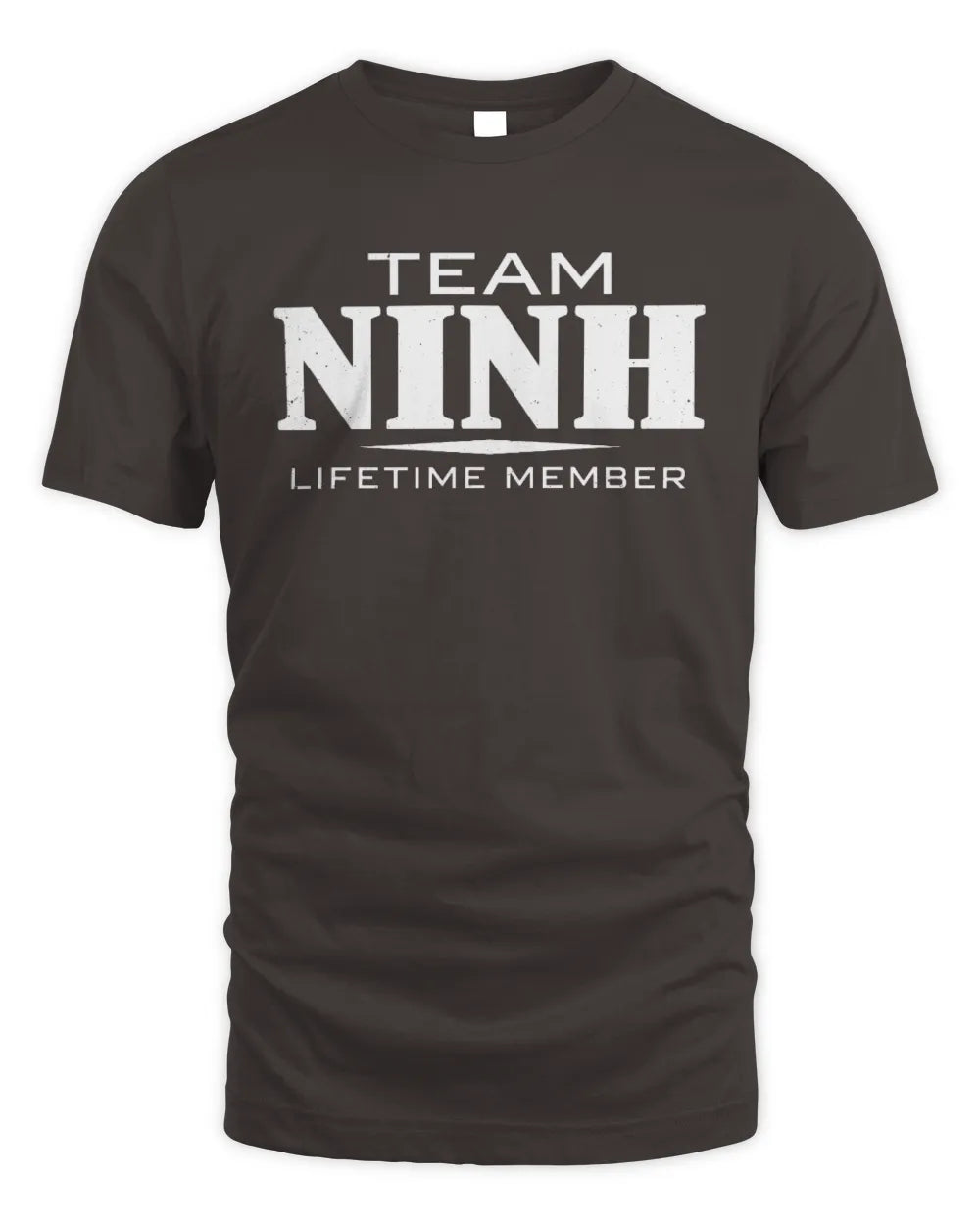 NINH BL62-K4-128 - Personalized “Team NAME Lifetime Member” - Unisex Standard T-Shirt - Dark Chocolate