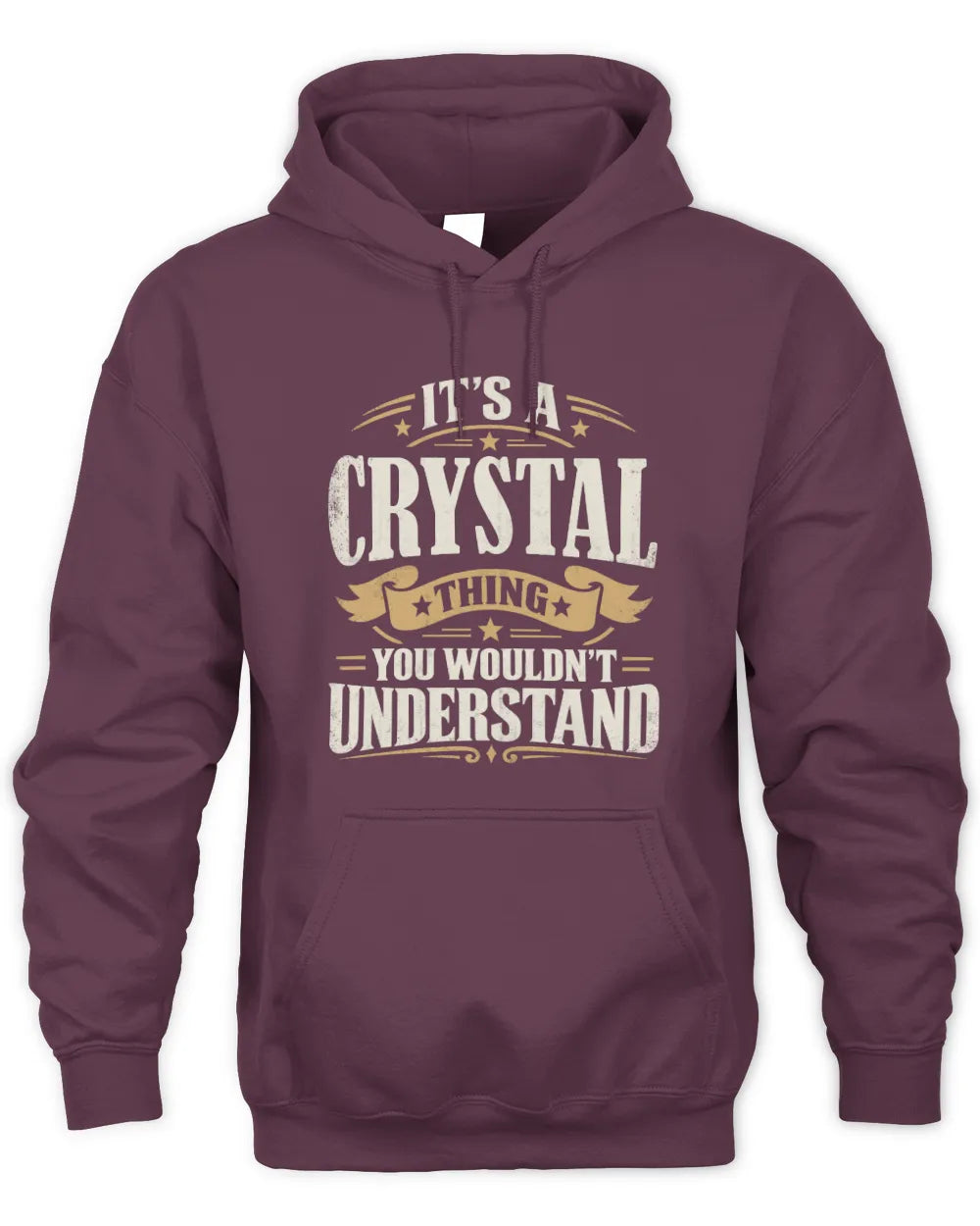 CRYSTAL P08 TH51 - Personalized “It’s a/an [NAME] Thing – You Wouldn’t Understand” Shirt - Unisex Hoodie - Maroon
