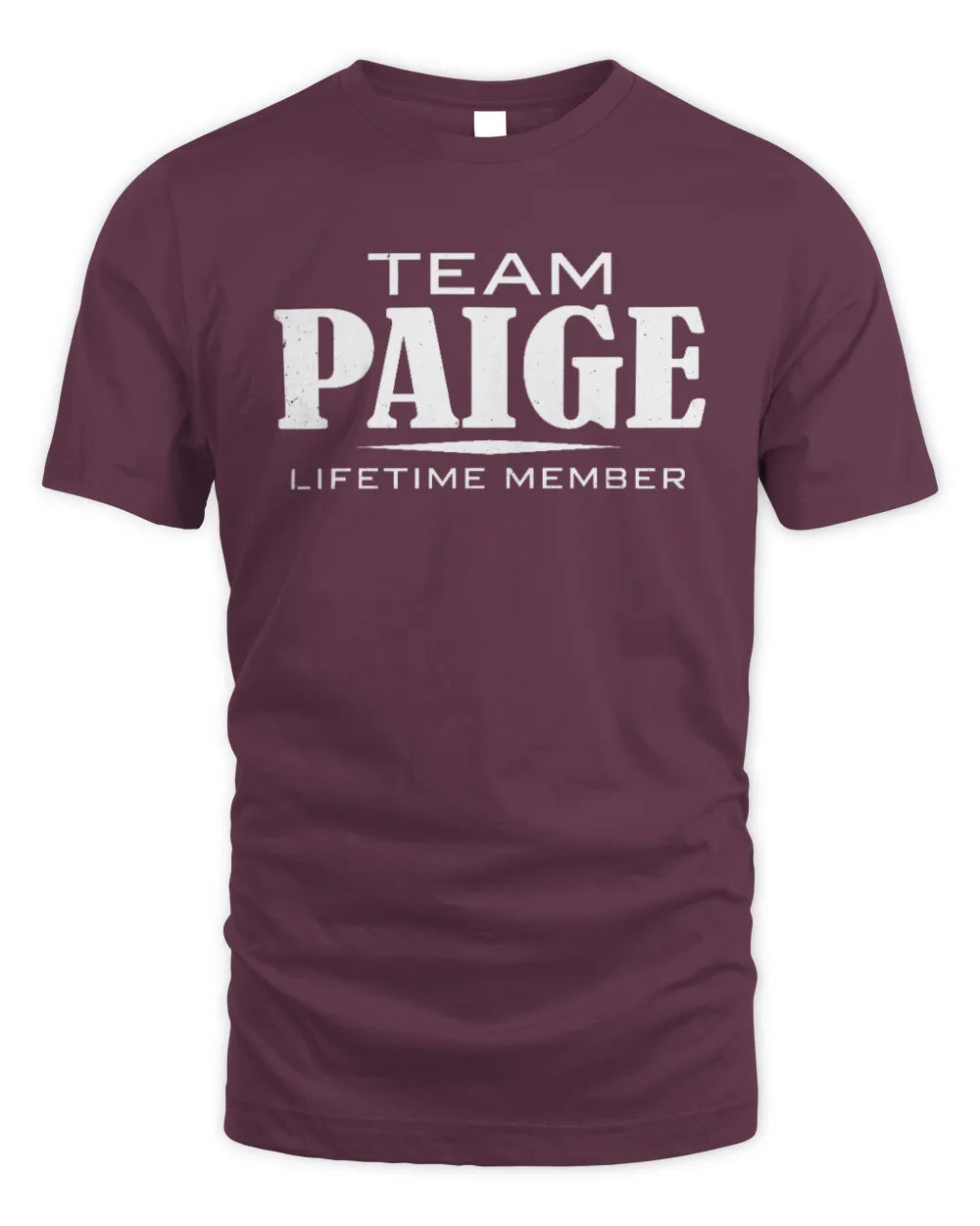 PAIGE BL62-K4-128 - Personalized “Team NAME Lifetime Member” - Unisex Standard T-Shirt - Maroon