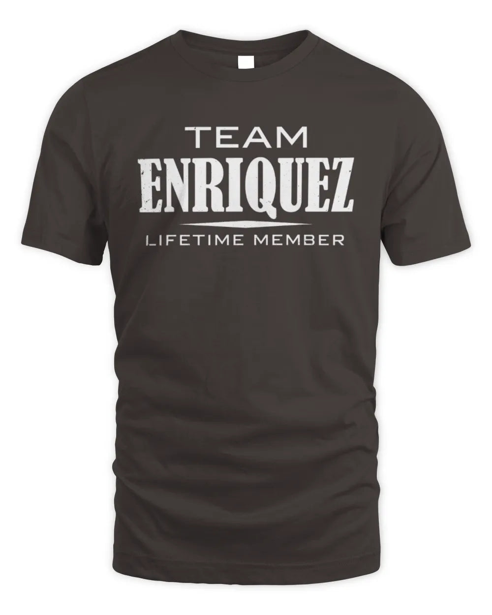 ENRIQUEZ BL62-K4-128 - Personalized “Team NAME Lifetime Member” - Unisex Standard T-Shirt - Dark Chocolate