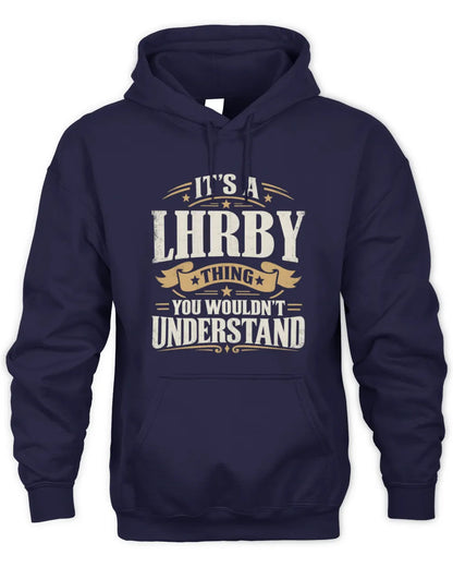 LHRBY P08 TH51 - Personalized “It’s a/an [NAME] Thing – You Wouldn’t Understand” Shirt - Unisex Hoodie - Navy