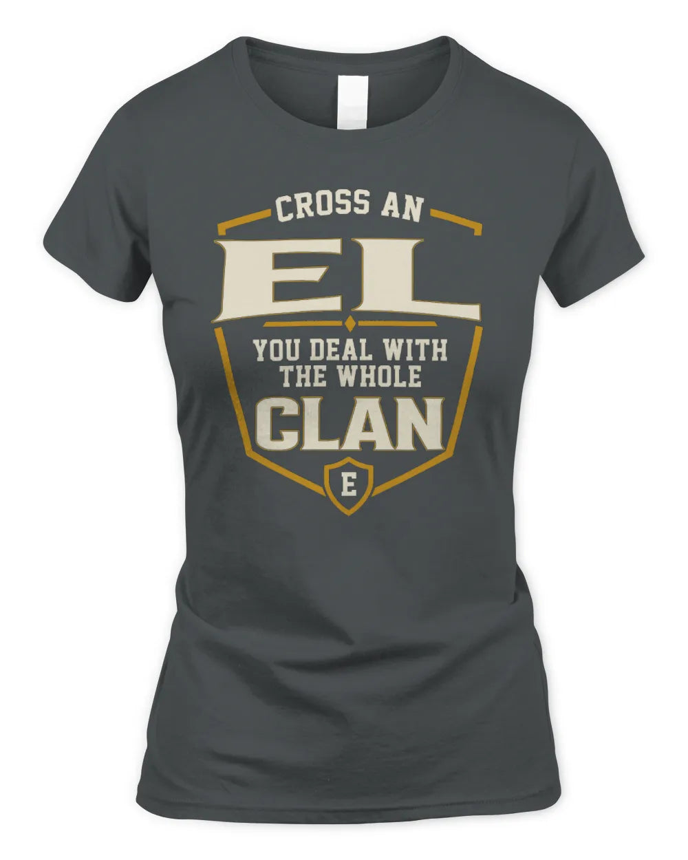 EL NT1-K008 Cross A/An NAME, You Deal With the Whole Clan | Personalized Vintage T-Shirt - Women's Standard T-Shirt - Charcoal