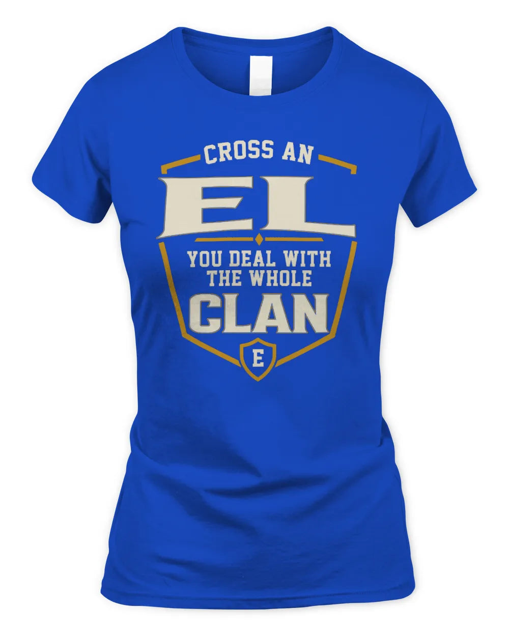 EL NT1-K008 Cross A/An NAME, You Deal With the Whole Clan | Personalized Vintage T-Shirt - Women's Standard T-Shirt - Royal
