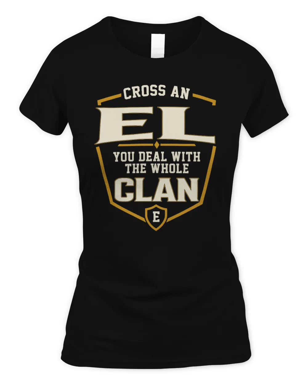 EL NT1-K008 Cross A/An NAME, You Deal With the Whole Clan | Personalized Vintage T-Shirt - Women's Standard T-Shirt - Black