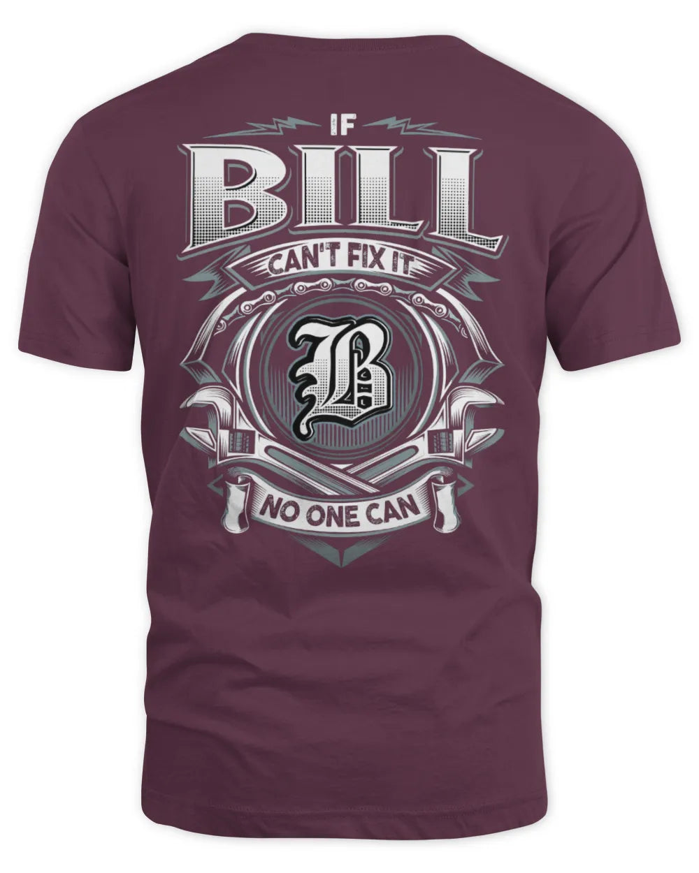 BILL AP81-K4-626 - Personalized Ahmed Quote Apparel “If Ahmed Can't Fix It, No One Can” - Unisex Standard T-Shirt - Maroon