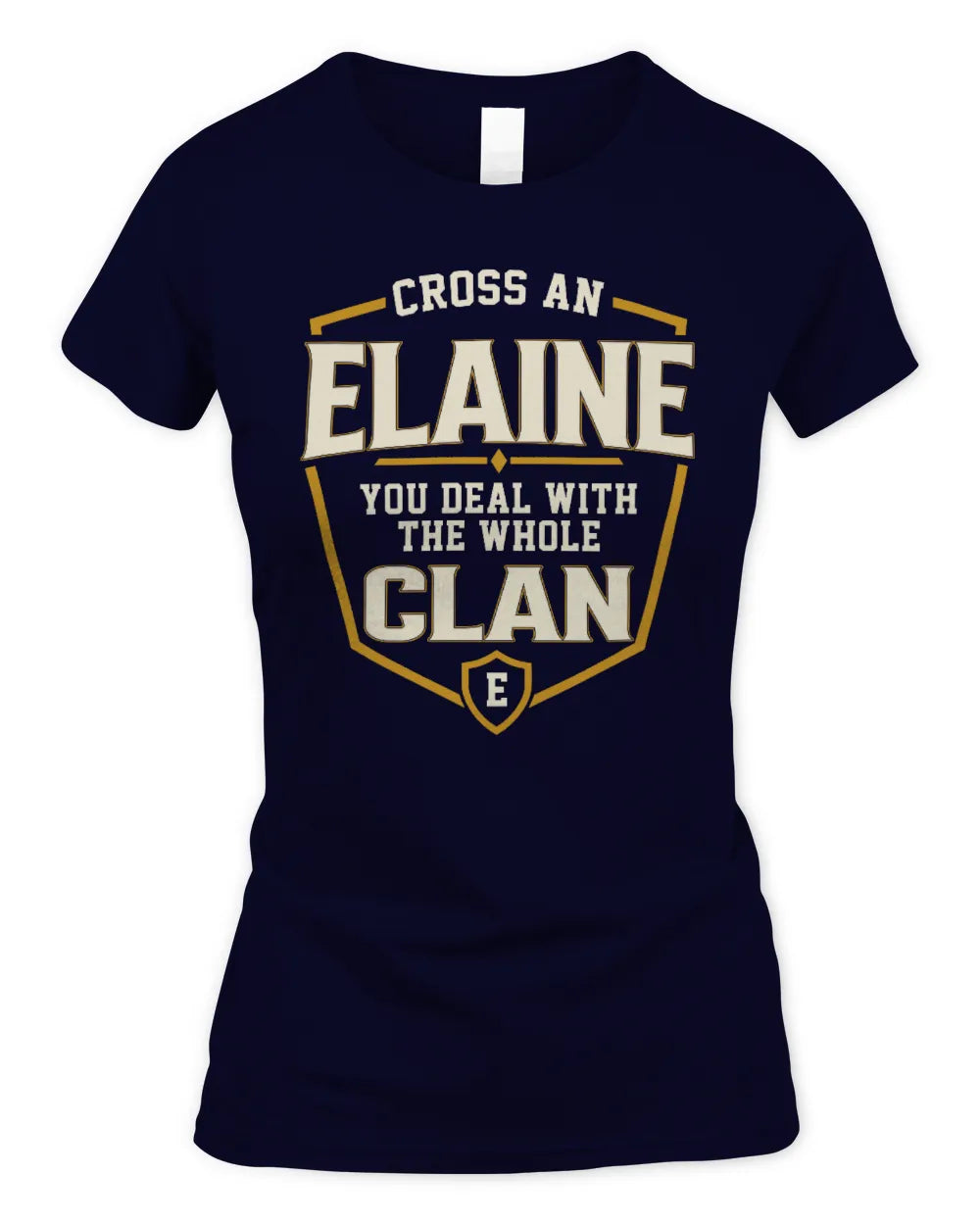 ELAINE NT1-K008 Cross A/An NAME, You Deal With the Whole Clan | Personalized Vintage T-Shirt - Women's Standard T-Shirt - Navy