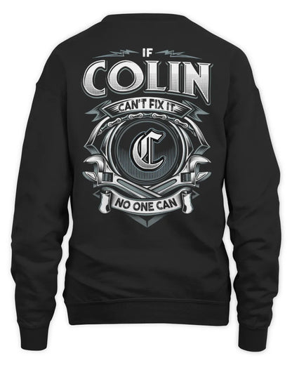 COLIN AP81-K4-626 - Personalized Ahmed Quote Apparel “If Ahmed Can't Fix It, No One Can” - Unisex Sweatshirt - Black