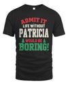 PATRICIA P5 TH08 Christmas T-Shirt – “Life Without NAME Would Be Boring”