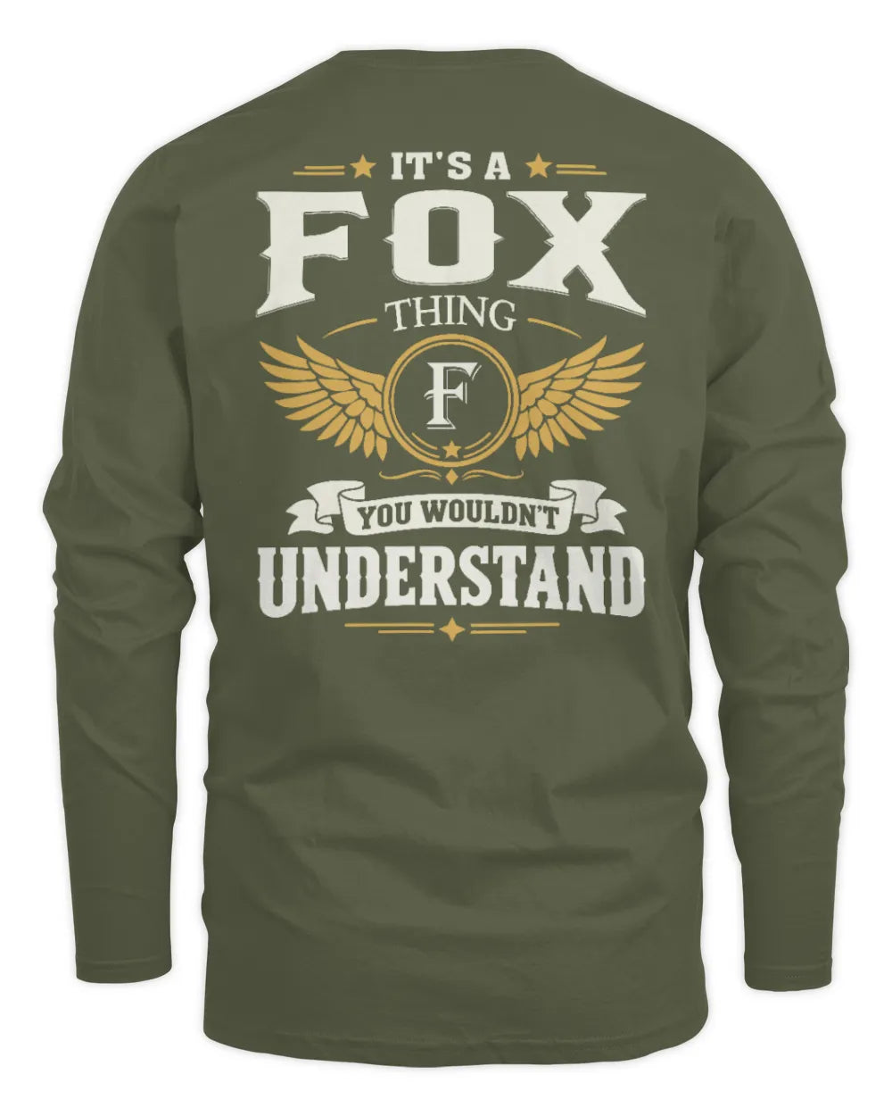 FOX KT06-M008 It’s a [NAME] Thing – You Wouldn’t Understand | Personalized Vintage T-Shirt - Men's Long Sleeved T-Shirt - Military Green