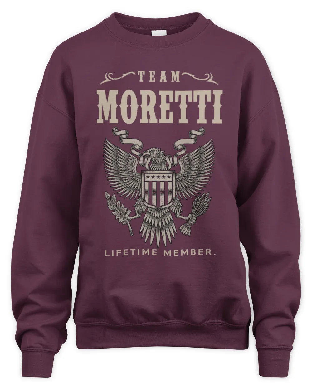 MORETTI TP06-K82 – Personalized Classic Style Apparel “Team NAME Lifetime Member” - Unisex Sweatshirt - Maroon