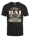 BAI P08 TH51 - Personalized “It’s a/an [NAME] Thing – You Wouldn’t Understand” Shirt