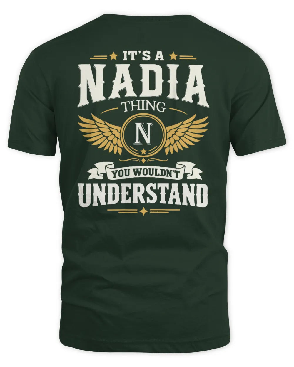 NADIA KT06-M008 It’s a [NAME] Thing – You Wouldn’t Understand | Personalized Vintage T-Shirt - Unisex Standard T-Shirt - Forest Green