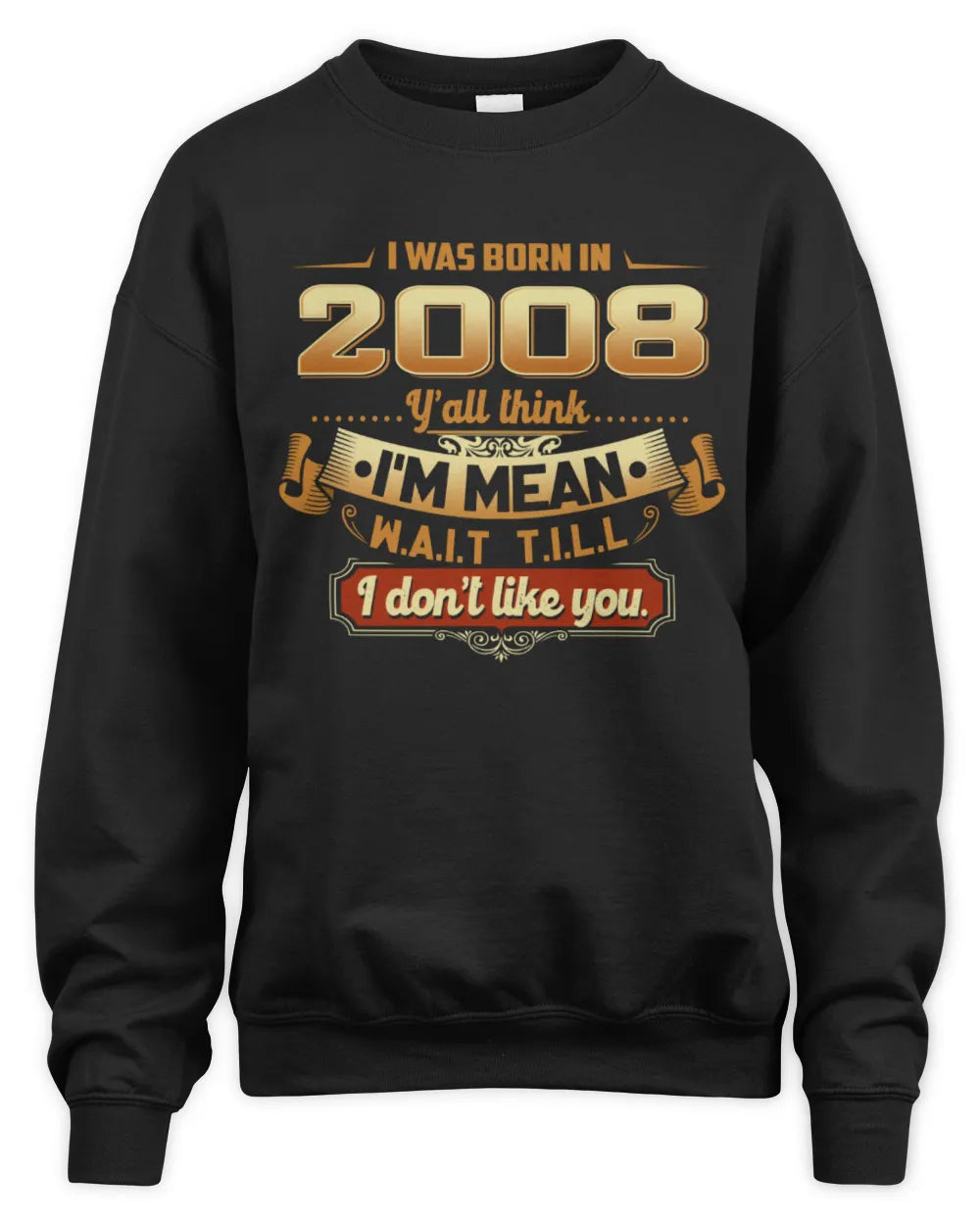 2008 HH89-K2 – Funny Birth Year Attitude Quote T-Shirt - Unisex Sweatshirt - Black