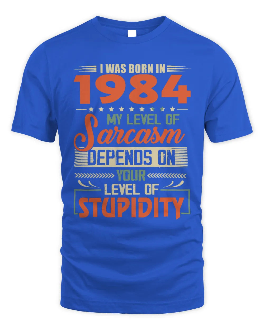 1984 HH89-K2 – Vintage Born to Be Sarcastic T-Shirt - Unisex Standard T-Shirt - Royal