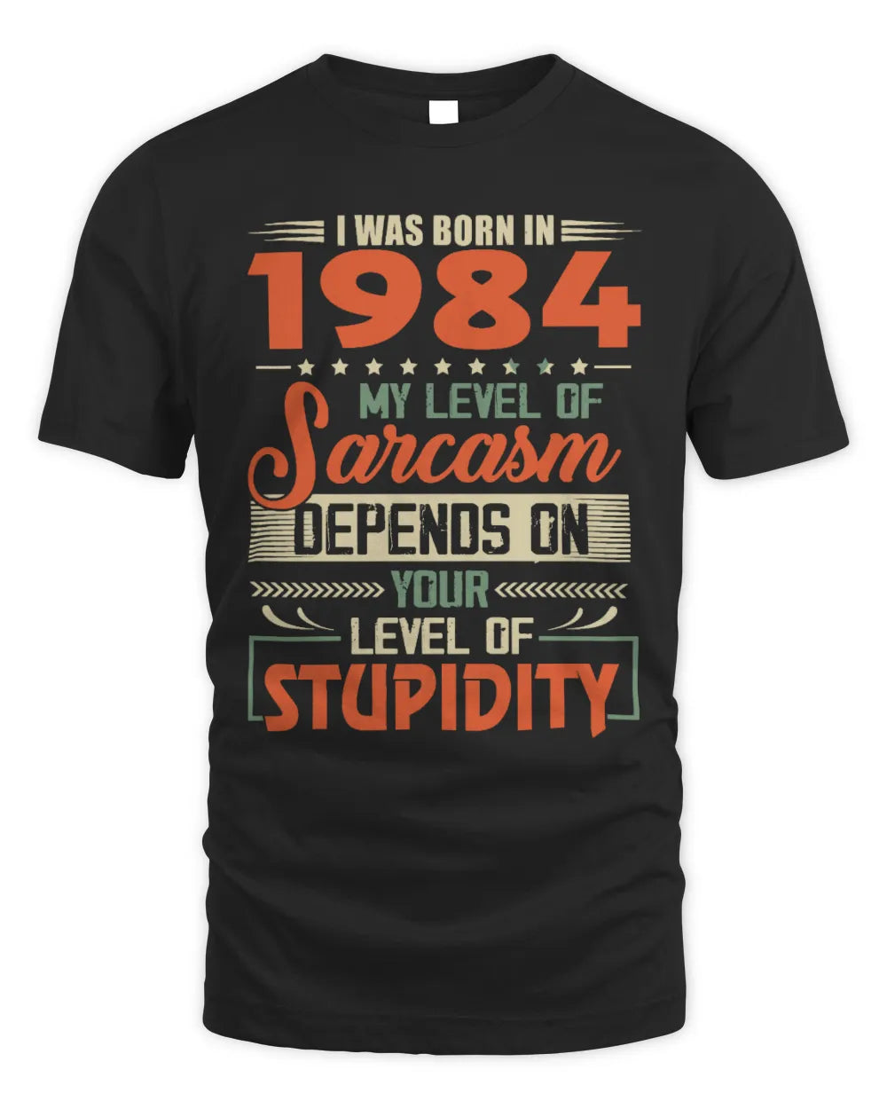 1984 HH89-K2 – Vintage Born to Be Sarcastic T-Shirt - Unisex Standard T-Shirt - Black