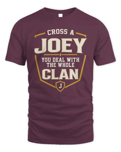 JOEY NT1-K008 Cross A/An NAME, You Deal With the Whole Clan | Personalized Vintage T-Shirt - Unisex Standard T-Shirt - Maroon