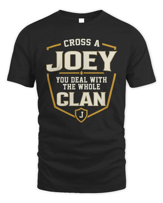 JOEY NT1-K008 Cross A/An NAME, You Deal With the Whole Clan | Personalized Vintage T-Shirt