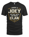 JOEY NT1-K008 Cross A/An NAME, You Deal With the Whole Clan | Personalized Vintage T-Shirt