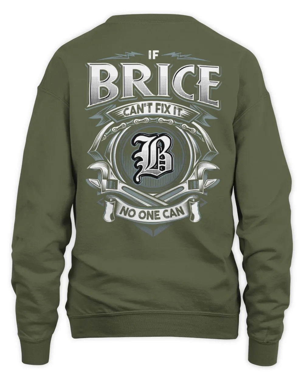 BRICE AP81-K4-626 - Personalized Ahmed Quote Apparel “If Ahmed Can't Fix It, No One Can” - Unisex Sweatshirt - Military Green